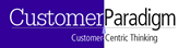 Customer Paradigm - Customer Centric Thinking