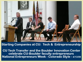 CU-Tech Transfer Office & BIC Awards 4/13/09 - National 
                Entrepreneurs Week - Colorado Style!