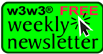 Request for w3w3 Weekly Newsletter